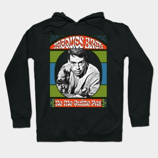 Jacques Brel - - Retro Fan Design Hoodie